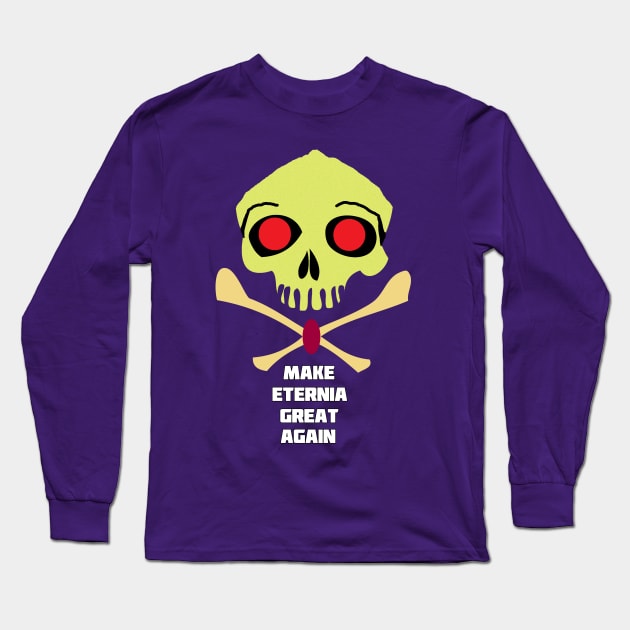 Make Eternia Great Again Long Sleeve T-Shirt by TraviO